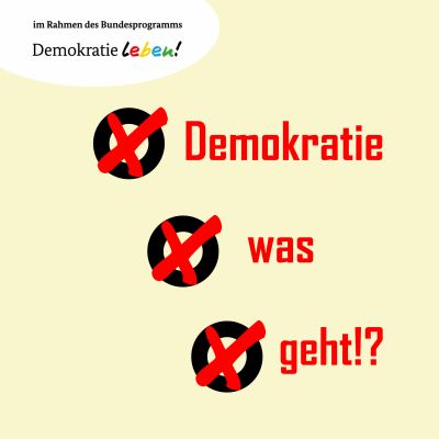 Demokratie - was geht?!