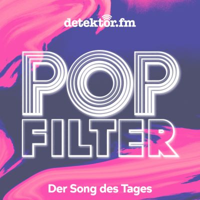 Popfilter – Der Song des Tages