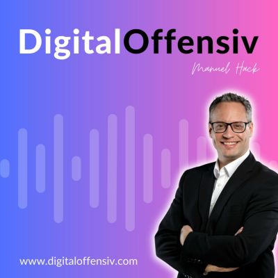 DigitalOffensiv Podcast - Digitalisierung | Marketing | Business | Unternehmer