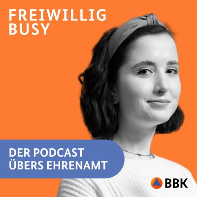 Freiwillig busy - Der Podcast übers Ehrenamt