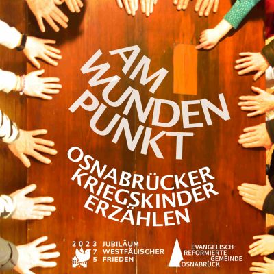 AM WUNDEN PUNKT - Osnabrücker Kriegskinder erzählen