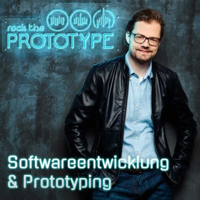 Rock the Prototype - Softwareentwicklung & Prototyping