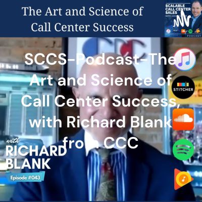 SCCS-Podcast-The Art and Science of Call Center Success -Richard Blank from COSTA RICA'S CALL CENTER