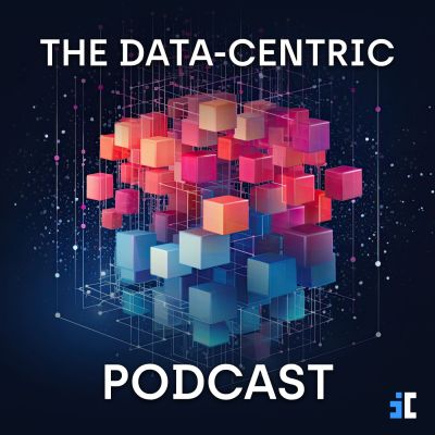 The Data-Centric Podcast