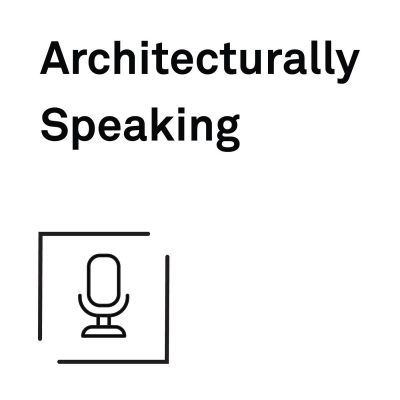 Architecturally Speaking