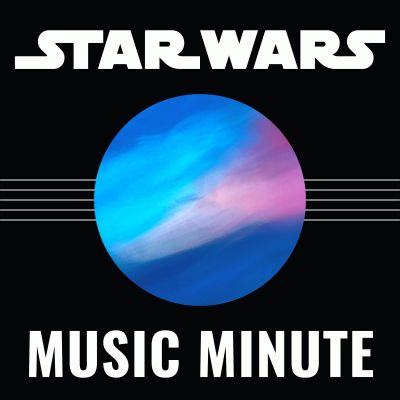 Star Wars Music Minute