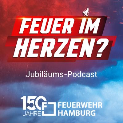 Feuer im Herzen - Jubiläums-Podcast