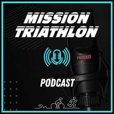 Mission Triathlon Podcast