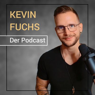 Der Kevin Fuchs Podcast