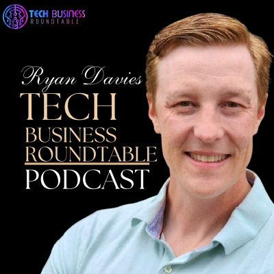 Tech Business Roundtable Podcast