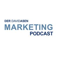 David Asen Marketing Podcast - Online Marketing | SEO | Geld verdienen im Internet