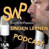 SingWithPassion.com - Der Singen-Lernen-Podcast
