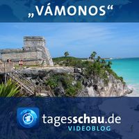 "Vámonos" (512x288) | Videoblog tagesschau.de