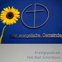 FeG Badschönborn >> Predigtpodcast