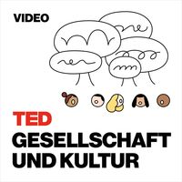 TEDTalks Gesellschaft und Kultur