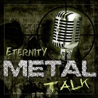 Eternity Metal Talk