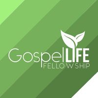 Gospel Life Fellowship 