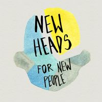 New Heads For New People