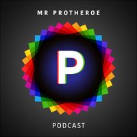 Mr Protheroe Podcast
