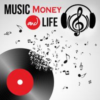 Music, Money And Life