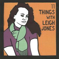 11 Things with Leigh Jones