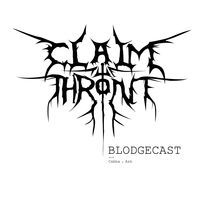 The CLAIM THE THRONE Blodgecast - Musicians, bands, recording & marketing