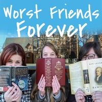 Worst Friends Forever