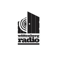 Podcasts - Wittenberg Radio