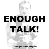 Enough Talk! Podcast