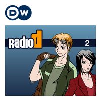 Radio D Deuxième partie | Apprendre l'Allemand | Deutsche Welle