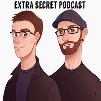 Extra Secret Podcast