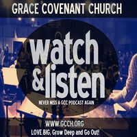 Grace Covenant Church l GCC Everything Audio