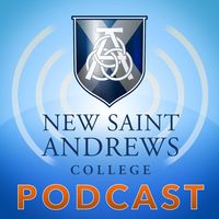 New Saint Andrews College: Douglas Wilson | What Have You | Lectures