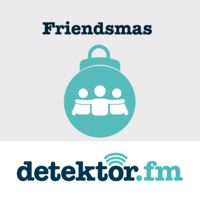 Weihnachten mit Freunden – detektor.fm