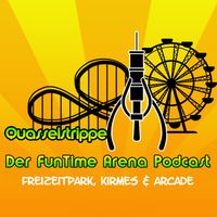 Quasselstrippe - Freizeitpark, Kirmes & Arcade Podcast