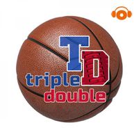 Triple Double - NBA Basketball Podcast