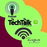 TechTalk (Der Technik-Podcast von Cap4Free und KuUBuS)