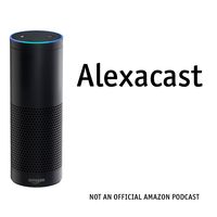 Alexa Cast | An Unofficial Journey of an Amazon Echo User