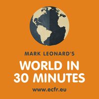 Mark Leonard's World in 30 Minutes
