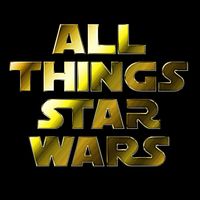All Things Star Wars