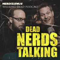 Dead Nerds Talking | Der TWD und TLOU Podcast