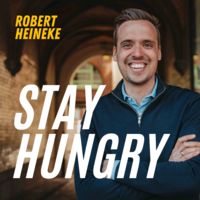 Stay hungry Podcast mit Robert Heineke