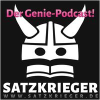 SATZKRIEGER - Der Genie-Podcast mit Arnd Küllmer