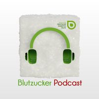 Blutzucker - der Podcast für Menschen mit Diabetes