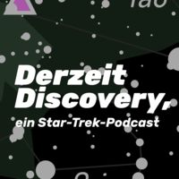 Derzeit Discovery, ein Star-Trek-Podcast