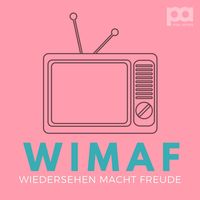 WIMAF - Wiedersehen macht Freude