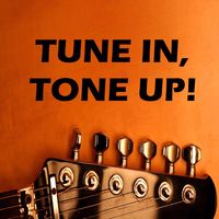Guitar Lessons with Tune in, Tone up!