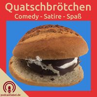 Quatschbrötchen - Comedy- und Satirepodcast