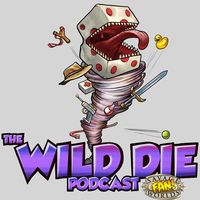 The Wild Die: A Savage Worlds RPG Podcast
