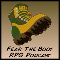 Fear the Boot, RPG Podcast